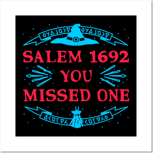 Salem 1692 You Missed One Posters and Art